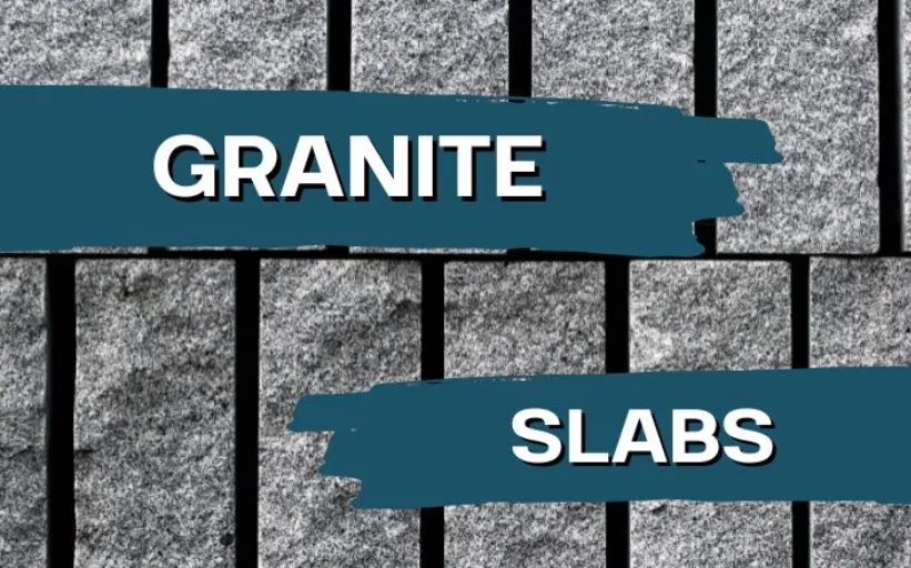 Granite Slabs