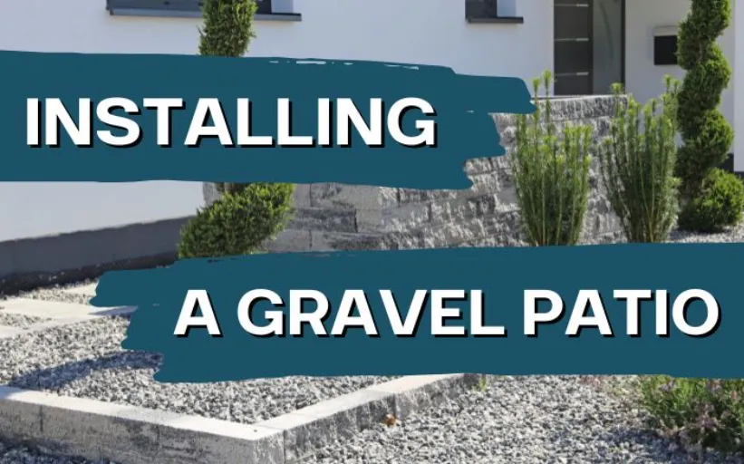 installing a gravel patio