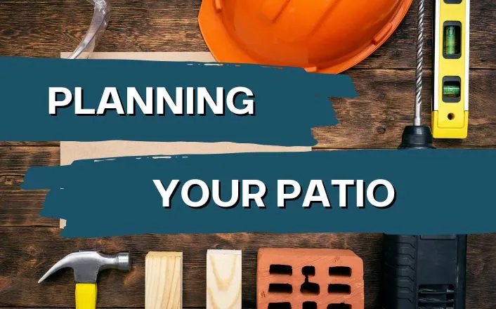 planning your patio